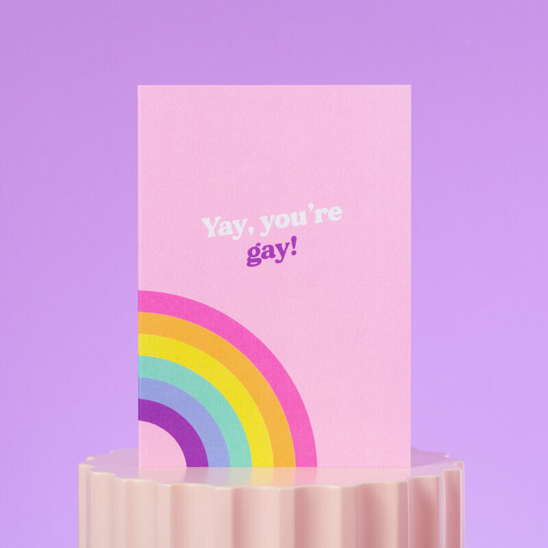 Yay You're Gay Rainbow LGBTQ+ Card